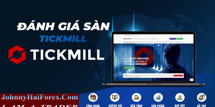 Đánh giá sàn Tickmill